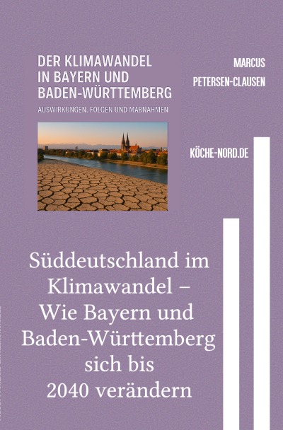 'Cover von Süddeutschland im Klimawandel – Wie Bayern und Baden-Württemberg sich bis 2040 verändern'-Cover