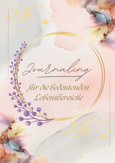 'Cover von Journaling für die bedeutenden Lebensbereiche'-Cover