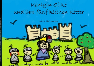 'Cover von Königin Silke und ihre fünf kleinen Ritter'-Cover