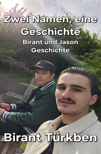 'Cover von Zwei Namen, eine Geschichte Birant und Jasons Geschichte'-Cover