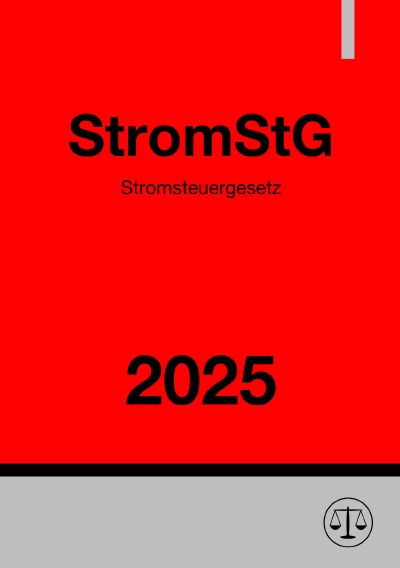 'Cover von Stromsteuergesetz – StromStG 2025'-Cover