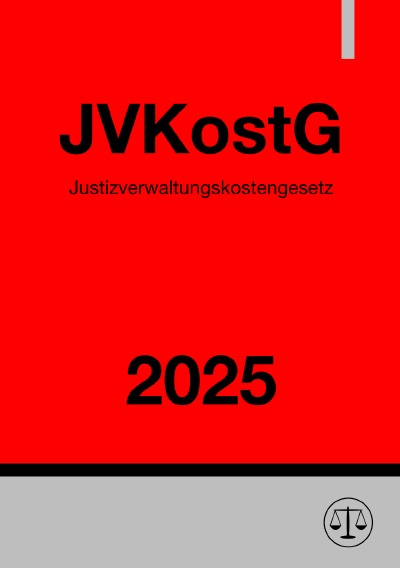 'Cover von Justizverwaltungskostengesetz – JVKostG 2025'-Cover