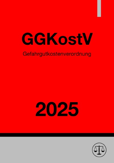 'Cover von Gefahrgutkostenverordnung – GGKostV 2025'-Cover