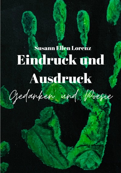 'Cover von Eindruck und Ausdruck – Gedanken und Poesie'-Cover