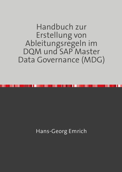 'Cover von Handbuch zur Ableitungsregelerstellung im Datenqualitätsmanagements (DQM) in SAP Master Data Central Governance (MDG)'-Cover
