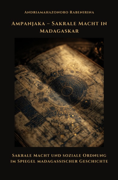 'Cover von Ampanjaka – Sakrale Macht in Madagaskar'-Cover
