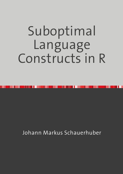 'Cover von Suboptimal Language Constructs in R'-Cover