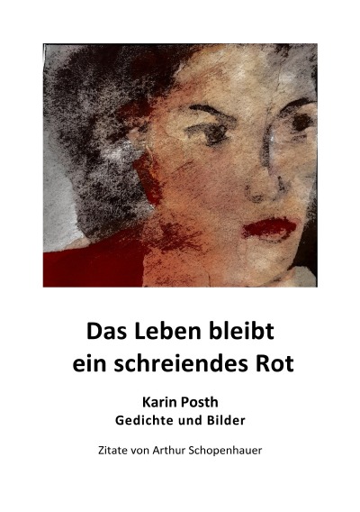 'Cover von Das Leben bleibt ein schreiendes Rot'-Cover