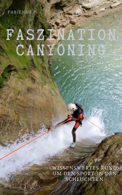 'Cover von Faszination Canyoning'-Cover