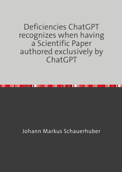 'Cover von Deficiencies ChatGPT recognizes when having a Scientific Paper authored exclusively by ChatGPT'-Cover