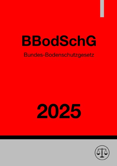 'Cover von Bundes-Bodenschutzgesetz – BBodSchG 2025'-Cover