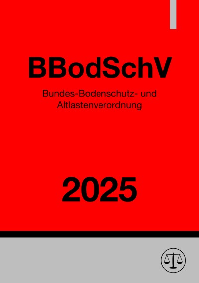 'Cover von Bundes-Bodenschutz- und Altlastenverordnung – BBodSchV 2025'-Cover