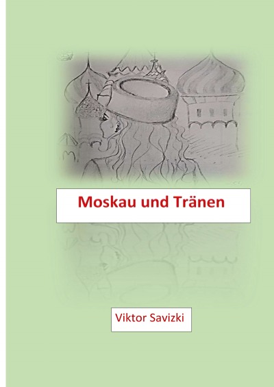 'Cover von Moskau und Tränen'-Cover