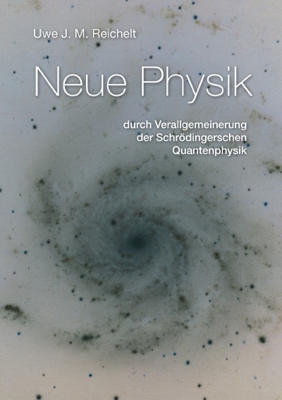'Cover von Neue Physik durch Verallgemeinerung der Schrödingerschen Quantentheorie'-Cover