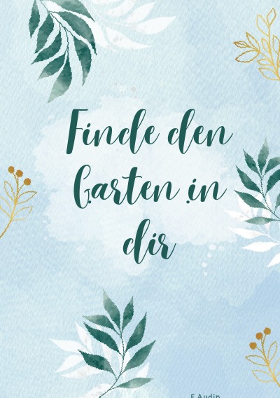 'Cover von Finde den Garten in dir'-Cover