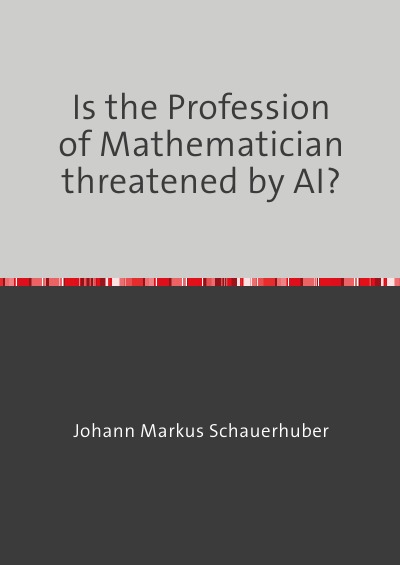 'Cover von Is the Profession of Mathematician threatened by AI?'-Cover
