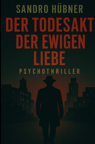 'Cover von Der Todesakt der ewigen Liebe'-Cover