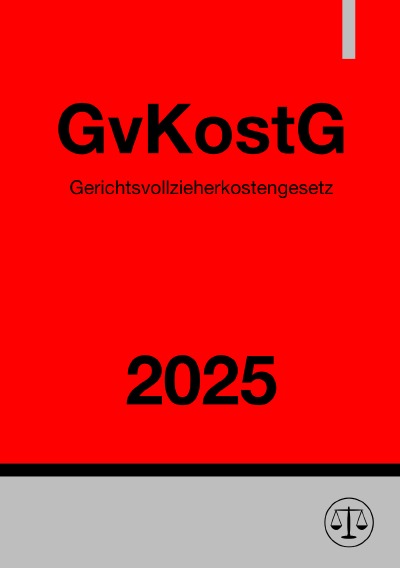 'Cover von Gerichtsvollzieherkostengesetz – GvKostG 2025'-Cover
