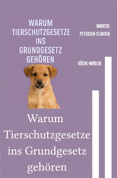 'Cover von Warum Tierschutzgesetze ins Grundgesetz gehören'-Cover