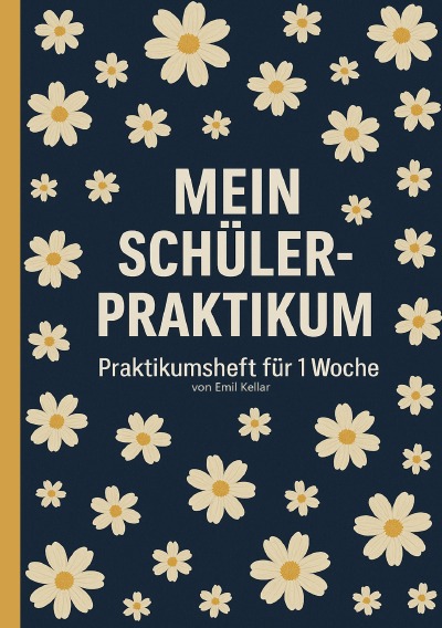 'Cover von Mein Schülerpraktikum  Praktikumsheft für 1 Woche'-Cover
