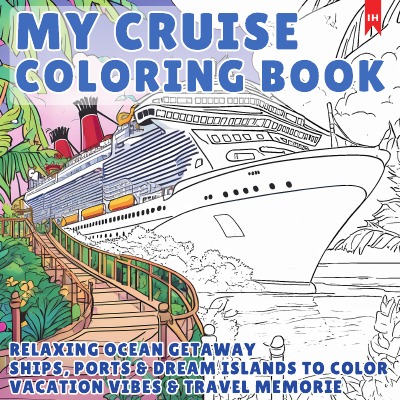 'Cover von My Cruise – Cruise Ship Coloring Book for Adults & Kids (Relaxing Ocean)'-Cover
