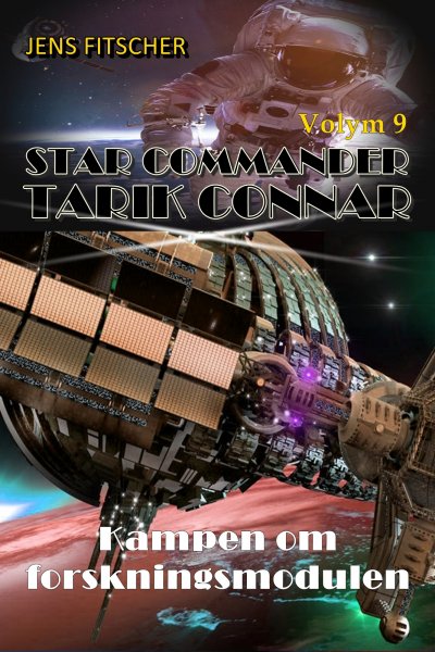 'Cover von Kampen om forskningsmodulen (STAR COMMANDER TARIK CONNAR 9)'-Cover