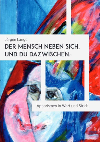 'Cover von Der Mensch neben sich. Und Du dazwischen.'-Cover