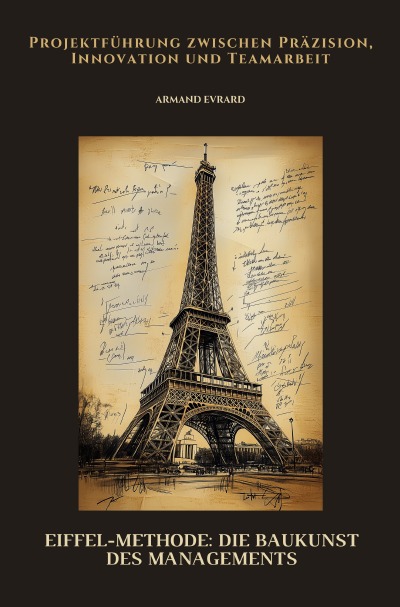 'Cover von Eiffel-Methode:  Die Baukunst des  Managements'-Cover