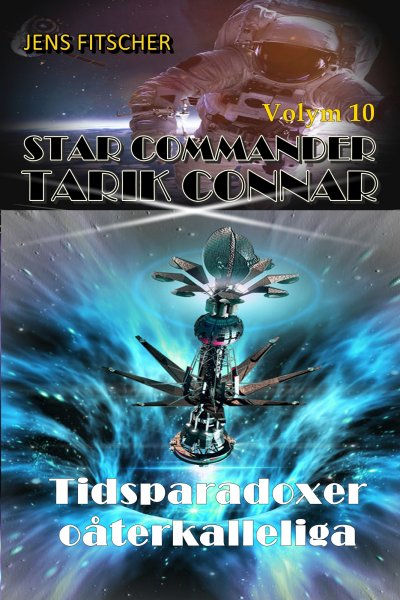 'Cover von Tidsparadoxer oåterkalleliga (STAR COMMANDER TARIK CONNAR 10)'-Cover