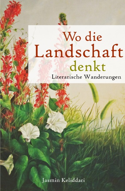 'Cover von Wo die Landschaft denkt. Literarische Wanderungen.'-Cover