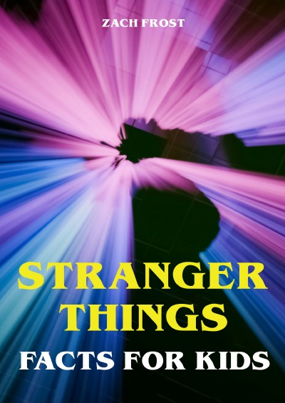 'Cover von Stranger Things Facts for Kids'-Cover