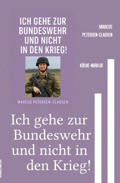 'Cover von Ich gehe zur Bundeswehr und nicht in den Krieg!'-Cover