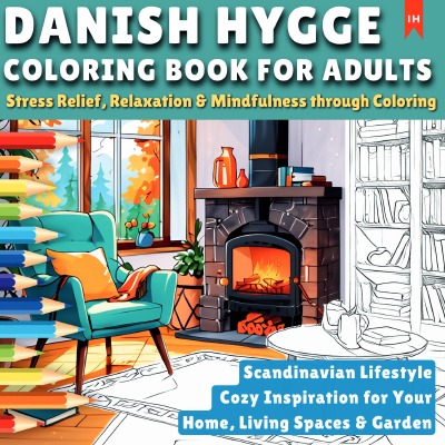 'Cover von Danish Hygge – Scandinavian Lifestyle – Coloring Book for Adults (Stress Relief, Relaxation & Mindfulness through Coloring)'-Cover