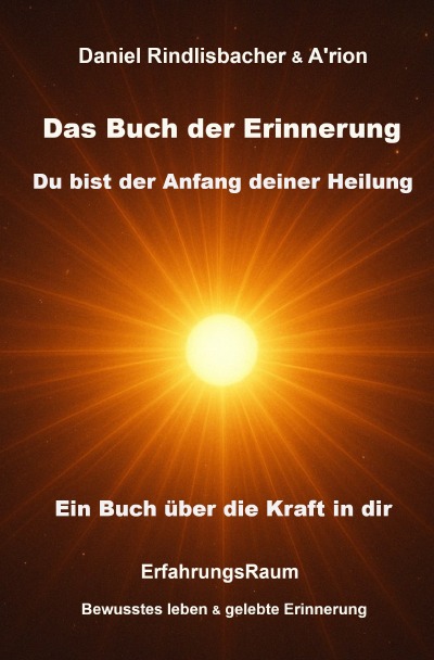 'Cover von Das Buch der Erinnerung – Du bist der Anfang deiner Heilung'-Cover