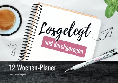 'Cover von 12-Wochen-Planer „Losgelegt & Durchgezogen“'-Cover