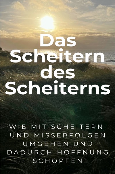 'Cover von Das Scheitern des Scheiterns'-Cover