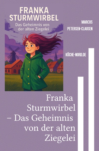 'Cover von Franka Sturmwirbel – Das Geheimnis von der alten Ziegelei'-Cover