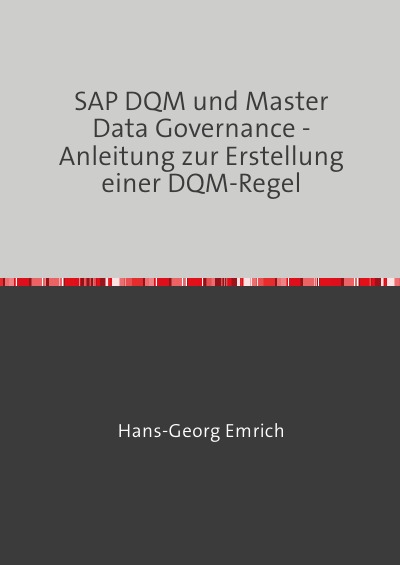 'Cover von Handbuch zu SAP DQM & Master Data Governance – Anleitung zur Erstellung einer DQM-Regel'-Cover