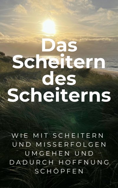 'Cover von Das Scheitern des Scheiterns'-Cover