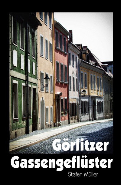 'Cover von Görlitzer Gassengeflüster'-Cover