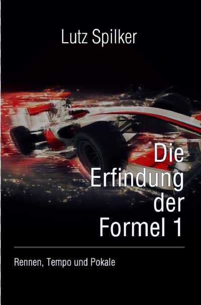 'Cover von Die Erfindung der Formel 1'-Cover
