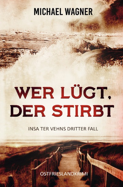 'Cover von Wer lügt, der stirbt – Insa ter Vehns dritter Fall'-Cover