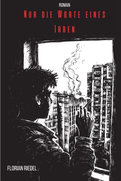 'Cover von Nur die Worte eines Irren'-Cover
