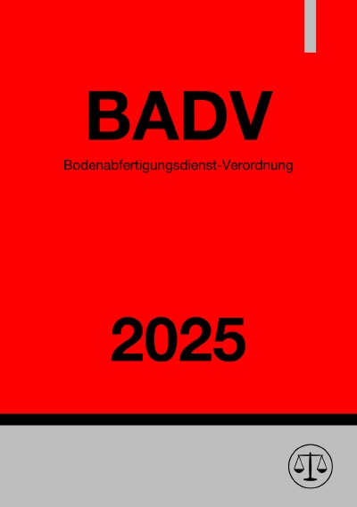 'Cover von Bodenabfertigungsdienst-Verordnung – BADV 2025'-Cover