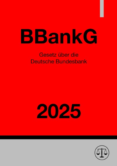 'Cover von Gesetz über die Deutsche Bundesbank – BBankG 2025'-Cover
