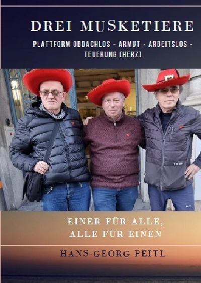 'Cover von Drei Musketiere: Die Geschichte der Plattform Obdachlos – Armut – Arbeitslos – Teuerung (HERZ)'-Cover