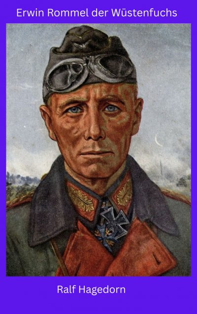 'Cover von Erwin Rommel der Wüstenfuchs'-Cover