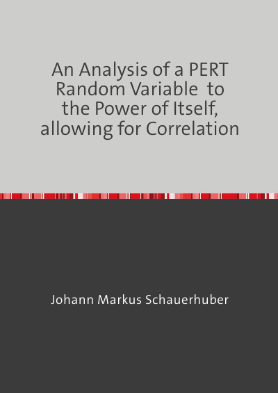 'Cover von An Analysis of a PERT Random Variable  to the Power of Itself, allowing for Correlation'-Cover