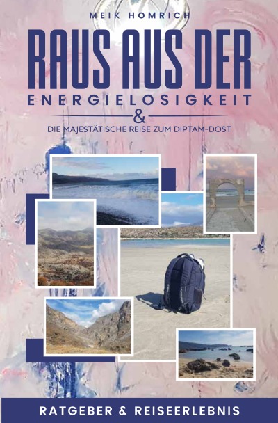 'Cover von Raus aus der Energielosigkeit & Die majestätische Reise zum Diptam-Dost'-Cover