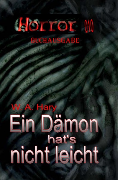 'Cover von HORROR 010 Buchausgabe: Ein Dämon hat’s nicht leicht'-Cover